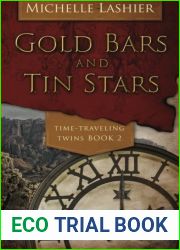 Gold Bars and Tin Stars (Time-Traveling Twins) (Volume 2) by Michelle Lashier (2015-07-21)