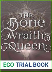 The Bone Wraith|s Queen: A Standalone Fantasy Romance (A Land of Gods and Monsters Book 3)
