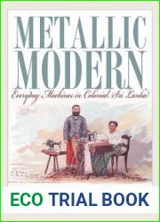 Metallic Modern: Everyday Machines in Colonial Sri Lanka