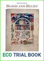 Blood and Belief: The Circulation of a Symbol between Jews and Christians