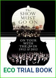 The Show Must Go On: On Tour with the LSO in 1912 and 2012