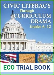 Civic Literacy Through Curriculum Drama, Grades 6-12