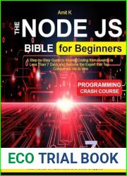 Node Js For Beginner: The Ultimade Guide for Intermediate Developer to Unleash the Power of Server Side Javascript