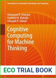 Cognitive Computing for Machine Thinking (Innovations in Sustainable Technologies and Computing)