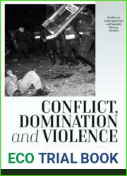 Conflict, Domination, and Violence: Episodes in Mexican Social History