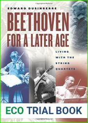 Beethoven for a Later Age: Living with the String Quartets by Edward Dusinberre (2016-05-06)