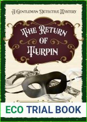 The Return of Turpin: A Cosy Victorian Murder Mystery (The Gentleman Detective Mysteries Book 10)