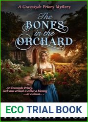 The Bones in the Orchard (Gravesyde Priory Mysteries #3)