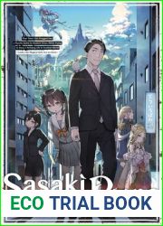Sasaki and Peeps, Vol. 1: That Time I Got Dragged into a Psychic Battle in Modern Times While Trying to Enjoy a Relaxing Life in Another World ~Looks Like Magical Girls Are On Deck~