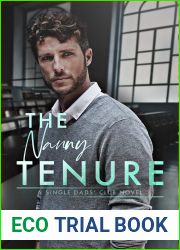 The Nanny Tenure : A Single Dad Nanny Age Gap Romance (Single Dads Club Book 2)
