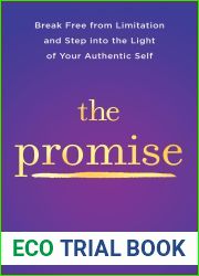 The Promise: Break Free from Limitation and Reclaim Your Inner Power