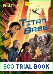 Titan Base (The Resisters, #3)