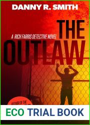 The Outlaw: A Rich Farris Detective Novel