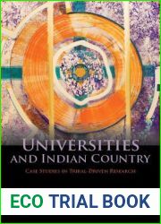 Universities and Indian Country: Case Studies in Tribal-Driven Research