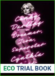 Candy Darling: Dreamer, Icon, Superstar