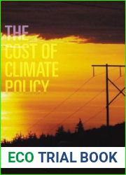 The Cost of Climate Policy (Sustainability and the Environment)