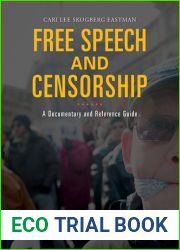 Free Speech and Censorship: A Documentary and Reference Guide (Documentary and Reference Guides)
