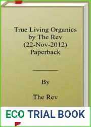 True Living Organics by The Rev (22-Nov-2012) Paperback