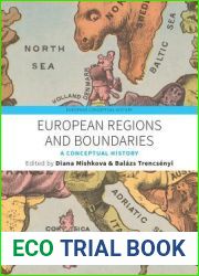 European Regions and Boundaries: A Conceptual History (European Conceptual History, 3)