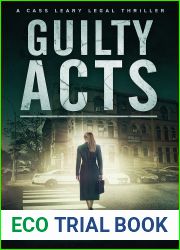 Guilty Acts (Cass Leary Legal Thriller #9)