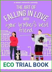 The Art of Falling in Love with Your Brother|s Best Friend