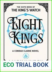 Eight Kings (The King|s Watch, #6)