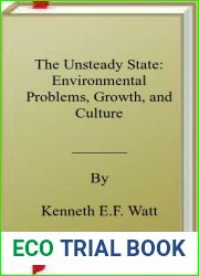 The Unsteady State: Environmental Problems, Growth, and Culture