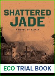 Shattered Jade: A Novel of Saipan