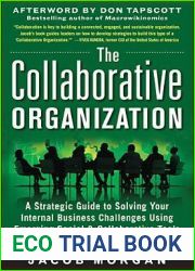 The Collaborative Organization: A Strategic Guide to Solving Your Internal Business Challenges Using Emerging Social and Collaborative Tools