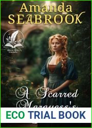 A Scarred Marquess|s Secret: A Historical Regency Romance Novel