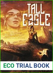 The Testament of Tall Eagle