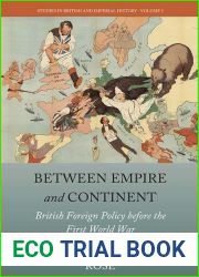 Between Empire and Continent: British Foreign Policy before the First World War