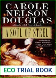 By Carole Nelson Douglas A Soul of Steel: An Irene Adler Novel [Mass Market Paperback]