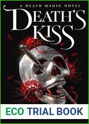 Death|s Kiss: A Death Magic Novel (The Death Magic Duology Book 1)