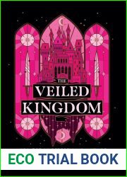 The Veiled Kingdom (The Veiled Kingdom, #1)
