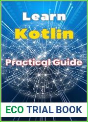 Learn Kotlin: Practical Guide