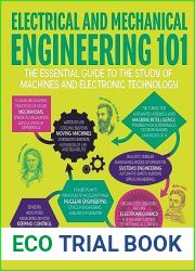 Electrical and Mechanical Engineering 101: The essential guide to the study of machines and electronic technology (Knowledge 101)