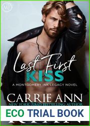 Last First Kiss (Montgomery Ink Legacy, #5)