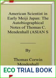 American Scientist in Early Meiji Japan: The Autobiographical Notes of Thomas C. Mendenhall (ASIAN STUDIES AT HAWAII)