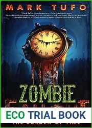 The Burden Of Time (Zombie Fallout, #21)