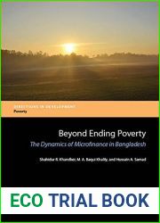 Beyond Ending Poverty: The Dynamics of Microfinance in Bangladesh (Directions in Development;Directions in Development - Poverty)