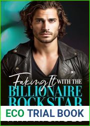Faking It with the Billionaire Rockstar: A Single Dad, Brother|s Best Friend Romance (Small Town Billionaires)