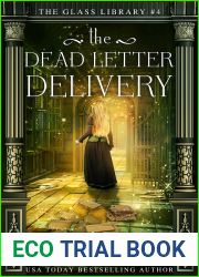 The Dead Letter Delivery (Glass Library, #4)