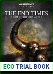 The End Times: Doom of the Old World (Warhammer Chronicles)