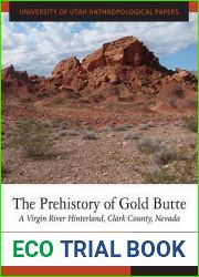 The Prehistory of Gold Butte: A Virgin River Hinterland, Clark County, Nevada: UUAP 127