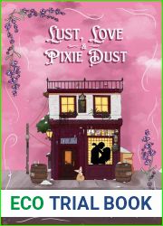 Lust, Love and Pixie Dust