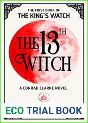 The 13th Witch (The King|s Watch, #1)