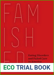 Famished: Eating Disorders and Failed Care in America