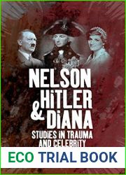 Nelson, Hitler and Diana: Studies in Trauma and Celebrity by Richard D. Ryder (2009-09-01)