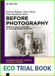 Before Photography: German Visual Culture in the Nineteenth Century